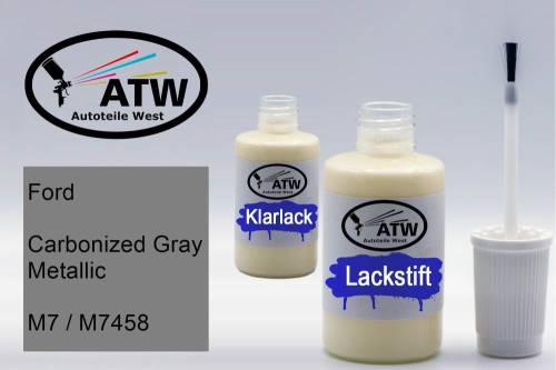 Ford, Carbonized Gray Metallic, M7 / M7458: 20ml Lackstift + 20ml Klarlack - Set, von ATW Autoteile West.